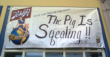 The pig is sqealing !!