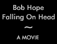 BOB HOPE